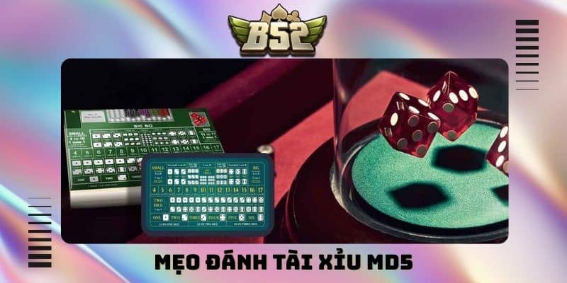 mẹo đánh tài xỉu MD5