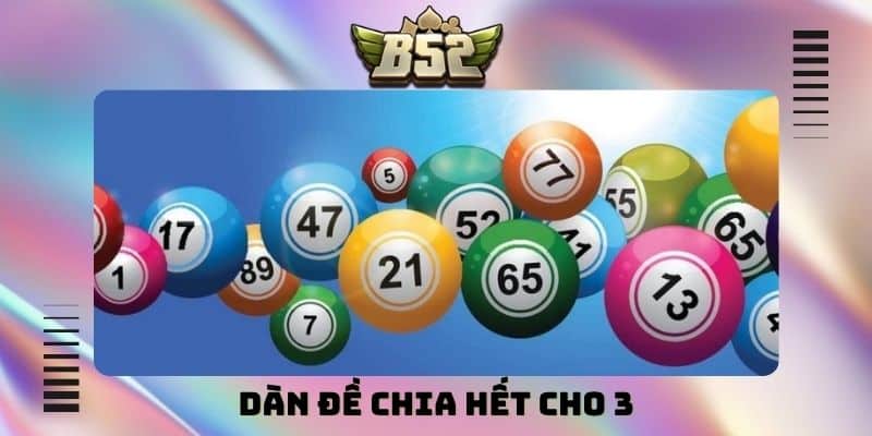 Dàn đề chia hết cho 3
